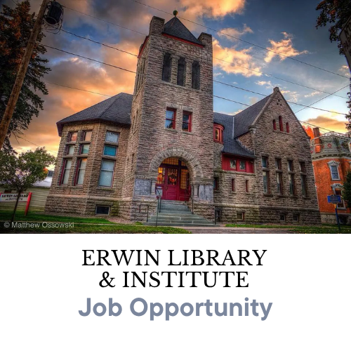 Image of Erwin Library with text: Erwin Library & Institute Job Opportunity